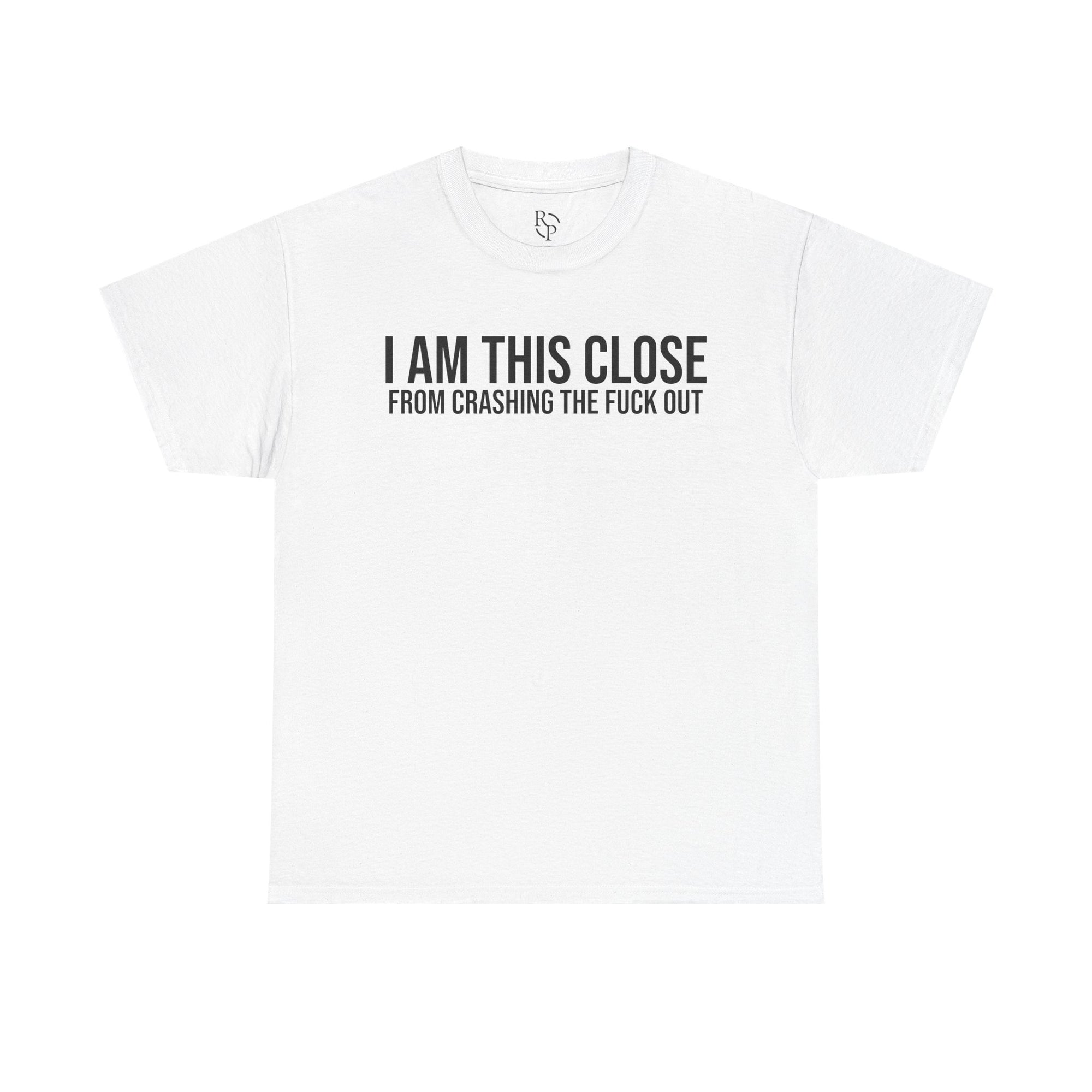 Unisex Heavy Cotton Tee - "I Am This Close From Crashing The F*** Out" Statement Shirt | Relaxed Tee, Funny T-Shirt, Casual Wear, Gift [...]