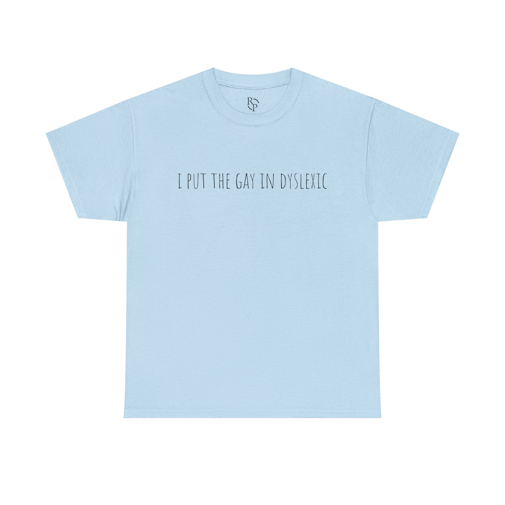 Funny Unisex Heavy Cotton Tee - "I Put the Fun in Dyslectic" Shirt, Gift for Dyslexia Awareness, Casual Wear, Humor Tee, Birthday Gift