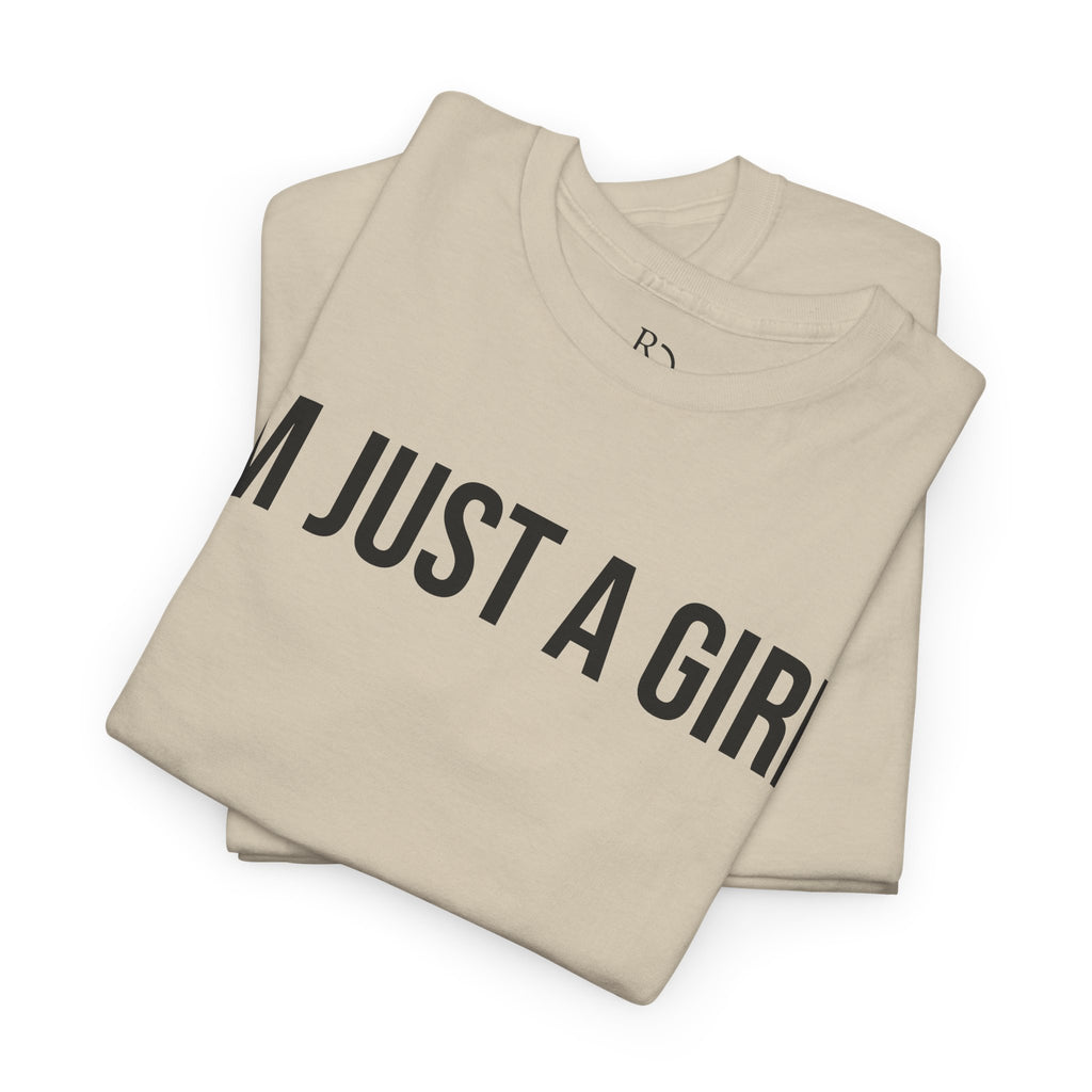 Unisex Heavy Cotton Tee - 'I'm Just a Girl' | Casual Comfort, Perfect Gift, Everyday Wear, Birthday, Confidence Tee