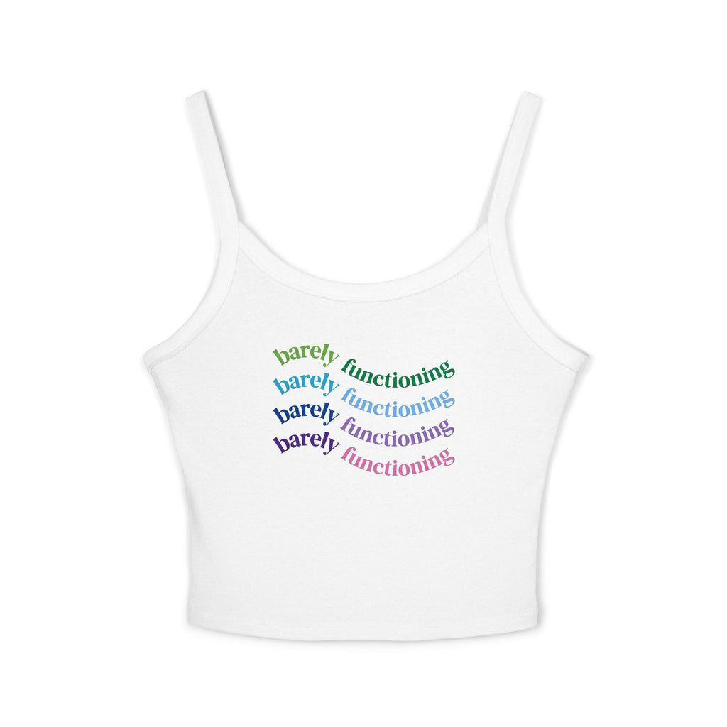 Barely Functioning Spaghetti Strap Tank Top - Funny Summer Top, Casual Wear, Gift for Friends, Vacation Style, Relaxed Fit