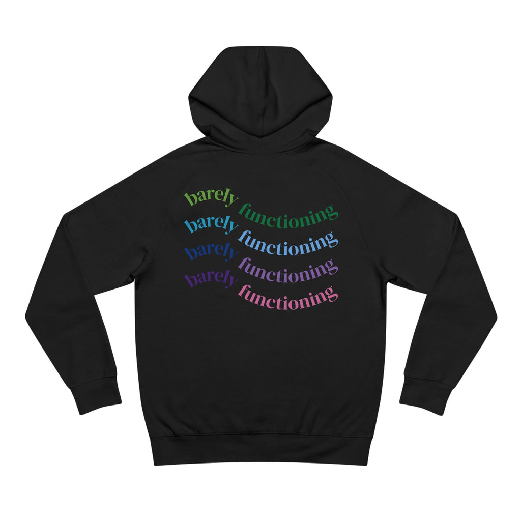 Unisex Barely Functioning Hoodie, Cozy Funny Hoodie, Gift for Her, Stylish Casual Sweatshirt, Relaxed Fit Hoodie