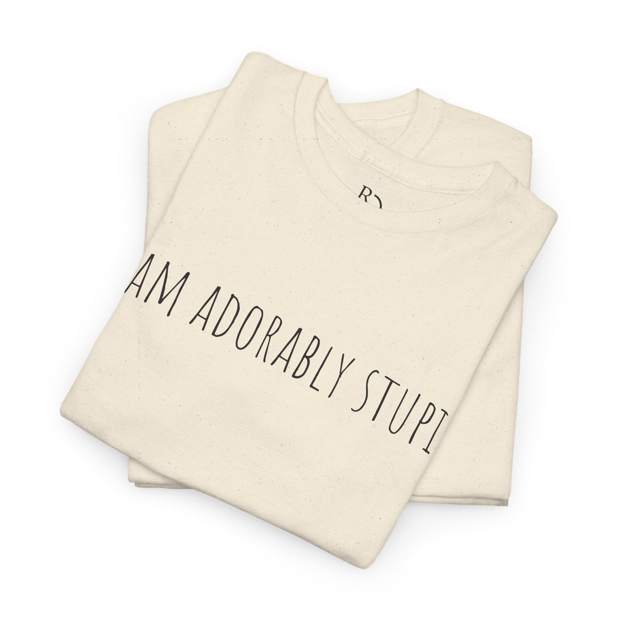 I Am Adorably Stupid Unisex Heavy Cotton Tee, Funny T-Shirt, Gift for Friends, Casual Wear, Everyday Humor Tee