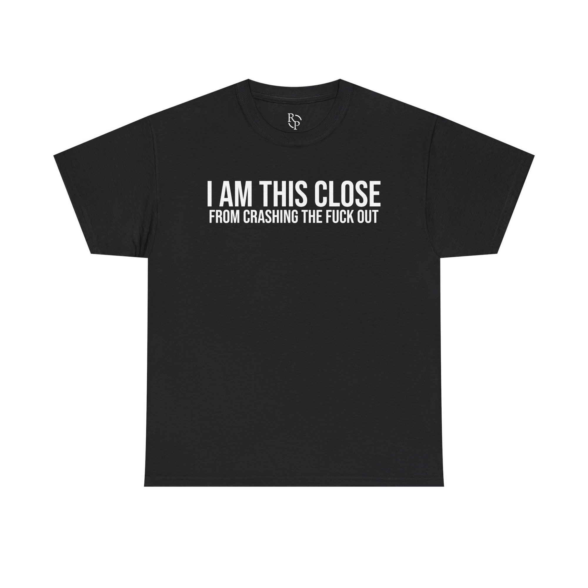 Unisex Heavy Cotton Tee - "I Am This Close From Crashing The F*** Out" Statement Shirt | Relaxed Tee, Funny T-Shirt, Casual Wear, Gift [...]