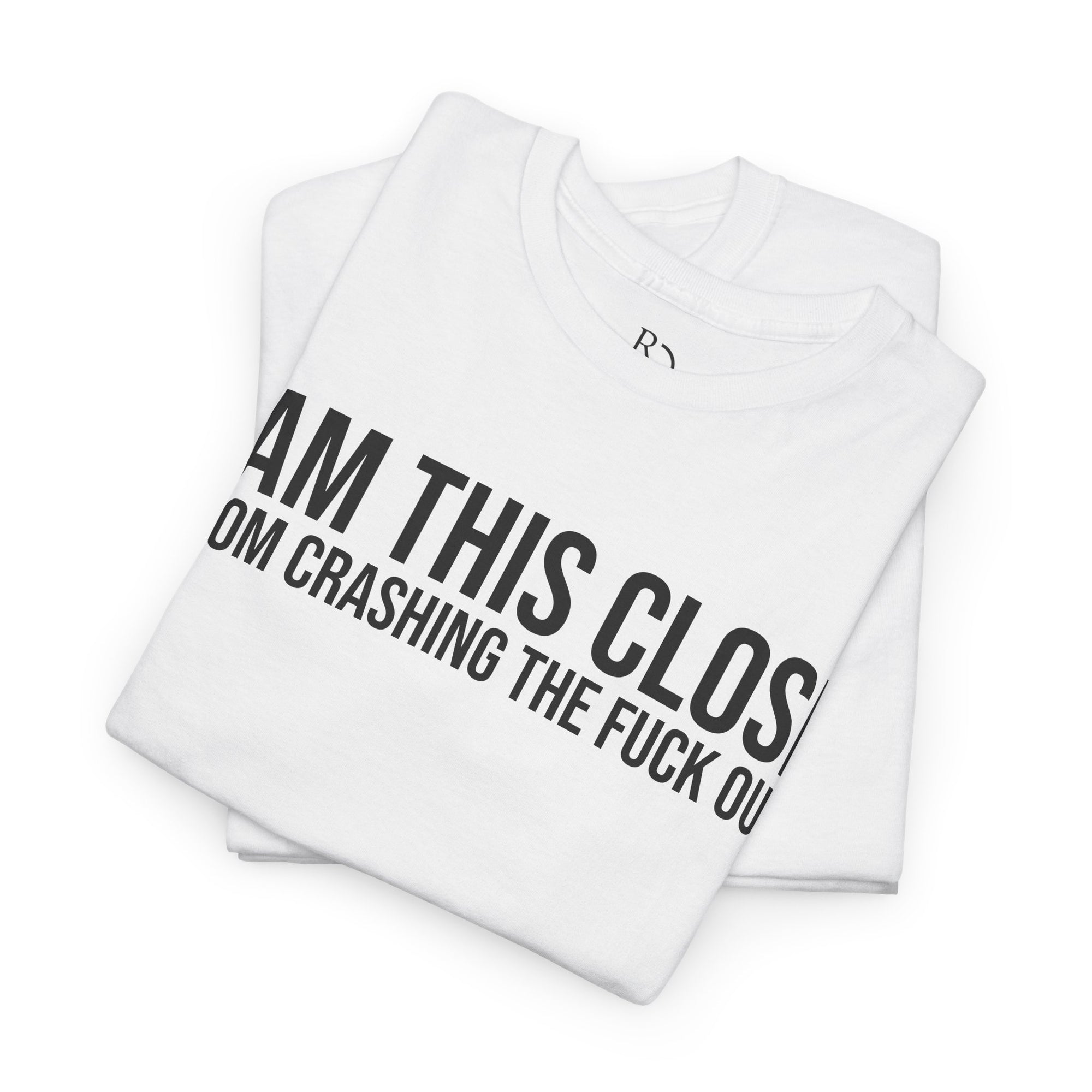Unisex Heavy Cotton Tee - "I Am This Close From Crashing The F*** Out" Statement Shirt | Relaxed Tee, Funny T-Shirt, Casual Wear, Gift [...]